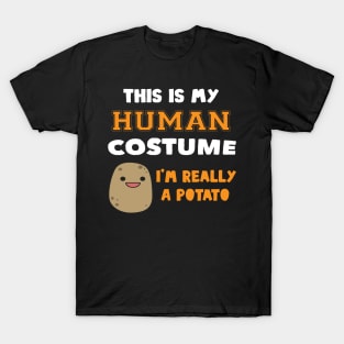 This Is My Human Costume I'm Really A Potato Halloween T-Shirt